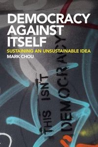 Produktbild: Democracy Against Itself