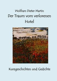 Produktbild: Der Traum vom verlorenen Hotel