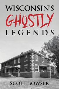 Produktbild: Wisconsin's Ghostly Legends