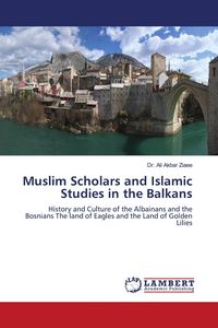 Produktbild: Muslim Scholars and Islamic Studies in the Balkans