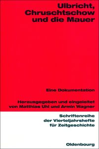 Produktbild: Ulbricht, Chruschtschow und die Mauer