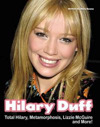 Produktbild: Hilary Duff: Total Hilary, Metamorphosis, Lizzie McGuire... and More