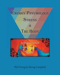 Produktbild: Energy Psychology, Stress and the Body