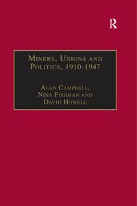 Produktbild: Miners, Unions and Politics, 1910-1947