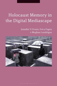 Produktbild: Holocaust Memory in the Digital Mediascape