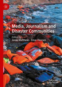 Produktbild: Media, Journalism and Disaster Communities