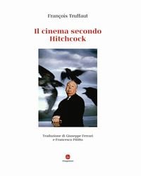 Produktbild: Il cinema secondo Hitchcock. Ediz. deluxe