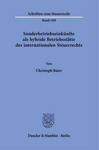 Produktbild: Sonderbetriebseink&uuml;nfte als hybride Betriebsst&auml;tte des internationalen Steuerrechts.