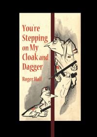 Produktbild: You're Stepping on My Cloak and Dagger