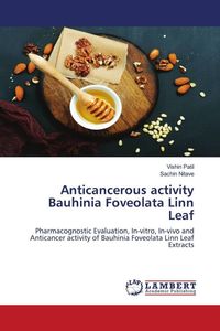 Produktbild: Anticancerous activity Bauhinia Foveolata Linn Leaf