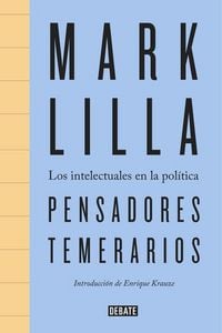 Produktbild: Pensadores temerarios : los intelectuales en la pol&iacute;tica