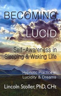 Produktbild: Becoming Lucid: Self-Awareness in Sleeping & Waking Life