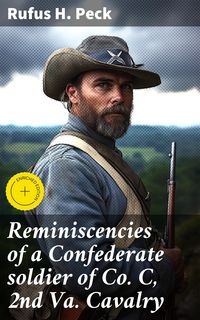 Produktbild: Reminiscencies of a Confederate soldier of Co. C, 2nd Va. Cavalry
