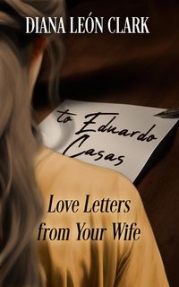 Produktbild: To Eduardo Casas: Love Letters from Your Wife