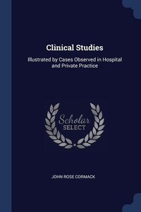 Produktbild: Clinical Studies: Illustrated by Cases Observed in Hospital and Private Practice