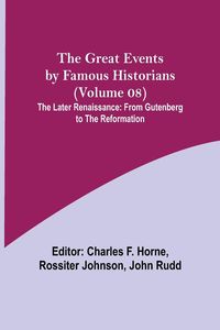 Produktbild: The Great Events by Famous Historians (Volume 08); The Later Renaissance