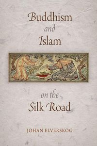 Produktbild: Buddhism and Islam on the Silk Road