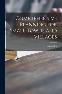 Produktbild: Comprehensive Planning for Small Towns and Villages