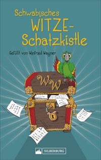 Bild vom Artikel Schwäbisches Witze-Schatzkistle vom Autor Winfried Wagner