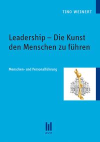 Produktbild: Leadership - Die Kunst den Menschen zu f&uuml;hren