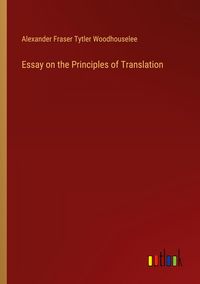 Produktbild: Essay on the Principles of Translation