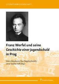 Produktbild: Franz Werfel und seine "Geschichte einer Jugendschuld" in Prag