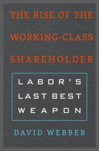 Produktbild: The Rise of the Working-Class Shareholder