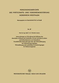 Produktbild: Untersuchungen zur Erforschung des Einflusses des chemischen Aufbaues des Kraftstoffes auf sein Verhalten im Motor und in Brennkammern von Gasturbinen
