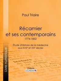 Produktbild: R&eacute;camier et ses contemporains (1774-1852)