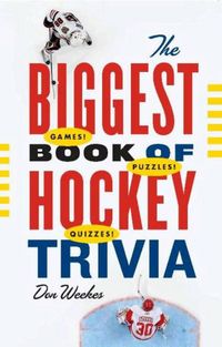 Produktbild: The Biggest Book of Hockey Trivia