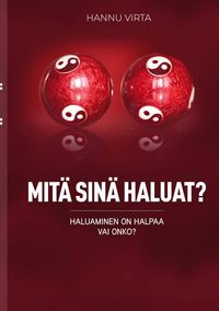 Produktbild: Mit&auml; sin&auml; haluat?