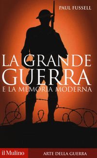 Produktbild: La grande guerra e la memoria moderna