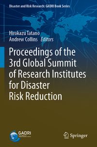 Produktbild: Proceedings of the 3rd Global Summit of Research Institutes for Disaster Risk Reduction