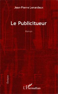 Produktbild: Le publicitueur <em>Roman</em>