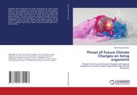 Produktbild: Threat of Future Climate Changes on living organisms