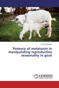 Produktbild: Potency of melatonin in manipulating reproductive seasonality in goat