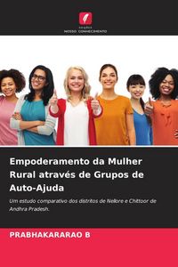Produktbild: Empoderamento da Mulher Rural atrav&eacute;s de Grupos de Auto-Ajuda