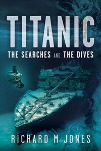 Produktbild: Titanic: The Searches and the Dives