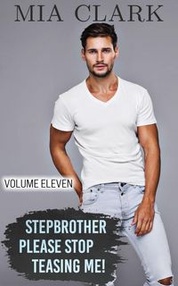 Produktbild: Stepbrother, Please Stop Teasing Me! (Volume Eleven)