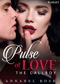 Bild vom Artikel Pulse of Love. The Callboy vom Autor Annabel Rose
