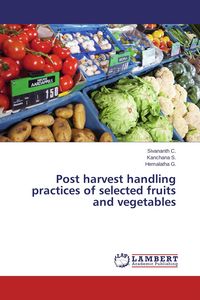 Produktbild: Post harvest handling practices of selected fruits and vegetables
