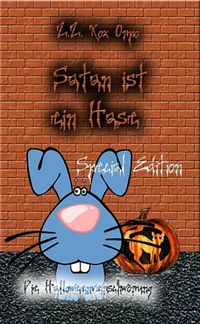 Produktbild: Satan ist ein Hase Die Halloweenverschw&ouml;rung Special Edition