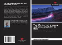 Produktbild: The life story of a young girl with a disability in Haiti