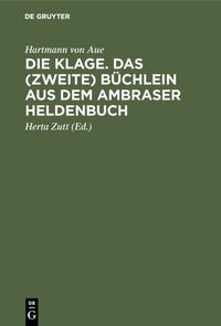 Produktbild: Die Klage. Das (zweite) B&uuml;chlein aus dem Ambraser Heldenbuch
