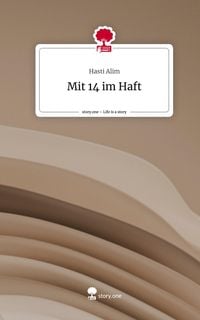 Produktbild: Mit 14 im Haft. Life is a Story - story.one