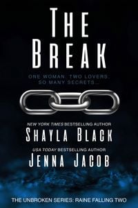 Produktbild: The Break (Unbroken: Raine Falling, #2)