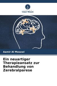 Produktbild: Ein neuartiger Therapieansatz zur Behandlung von Zerebralparese