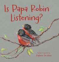 Produktbild: Is Papa Robin Listening?