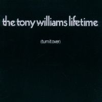 Produktbild: Tony Williams Lifetime, T: Turn It Over (Expanded+Remastered