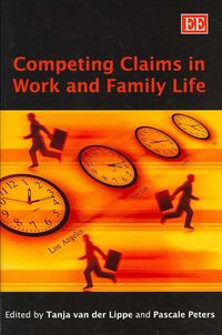 Produktbild: Competing Claims in Work and Family Life